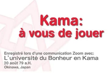 Kama à vous de jouer